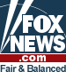 Fox News - Fair & Balanced